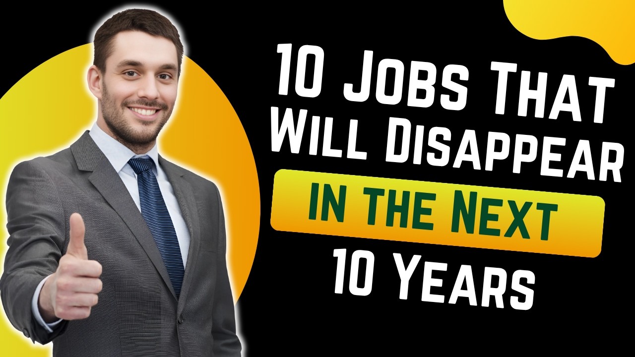 10 Jobs That Will Disappear in the Next 10 Years