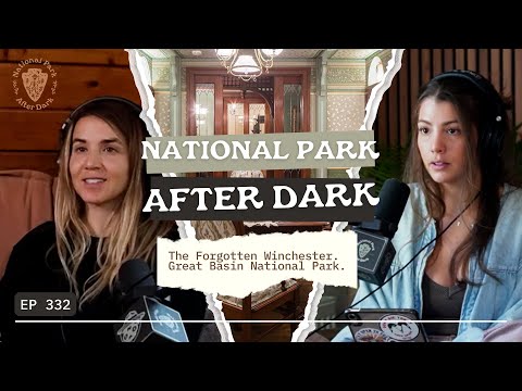 The Forgotten Winchester: Great Basin National Park | National Park After Dark