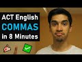 ACT® English COMMAS: EVERYTHING You Need to Know in 8 Minutes (Made Easy 🚀🚀🚀)
