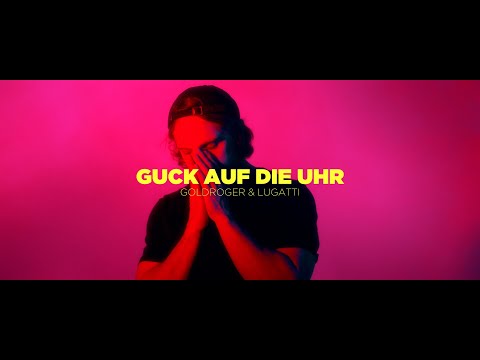 Goldroger - Guck auf die Uhr (feat. Lugatti) prod. by Dienst&Schulter