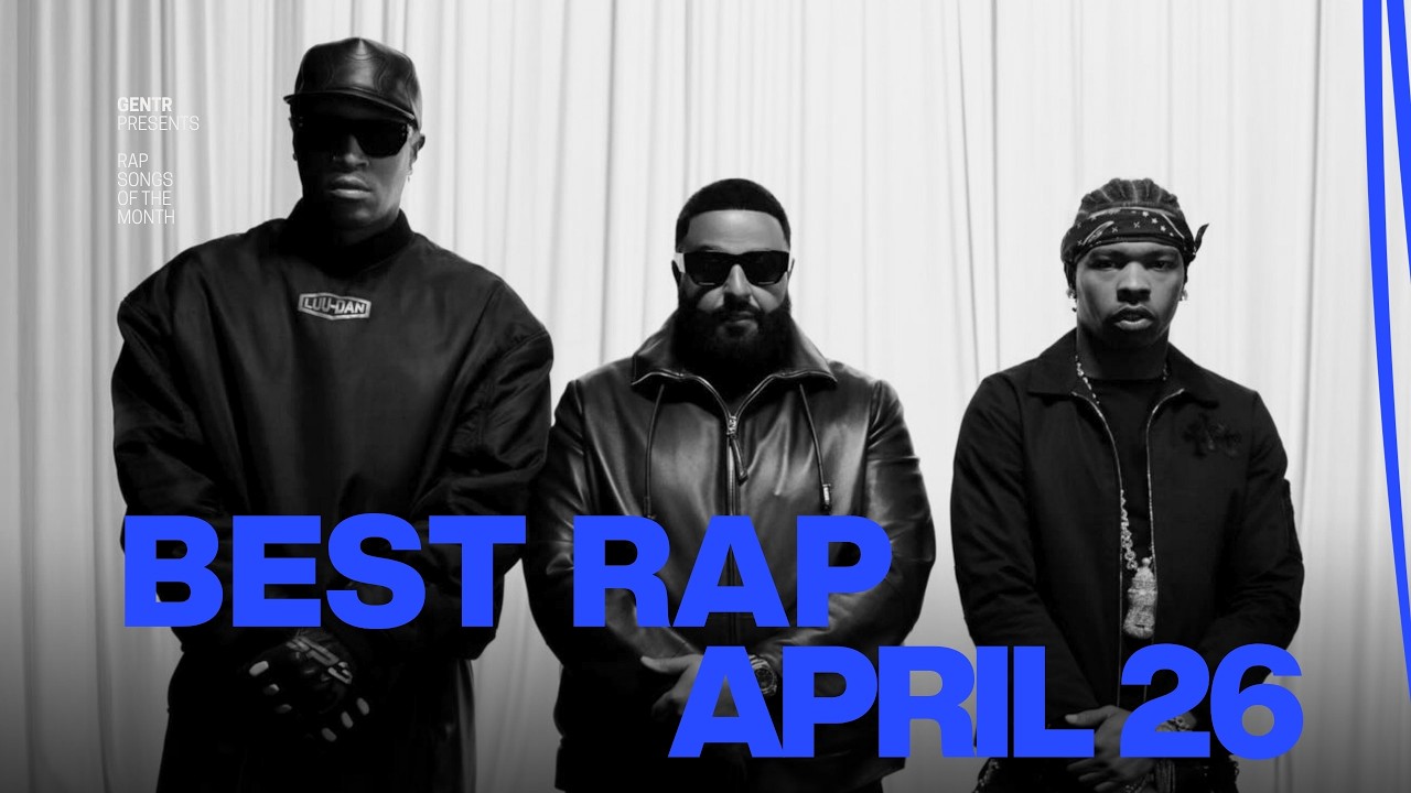 BEST RAP SONGS OF APRIL 2026