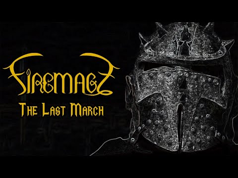 Firemage - The Last March (Lyric Video)