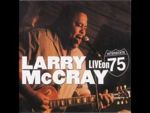 Larry McCray - Gone For Good