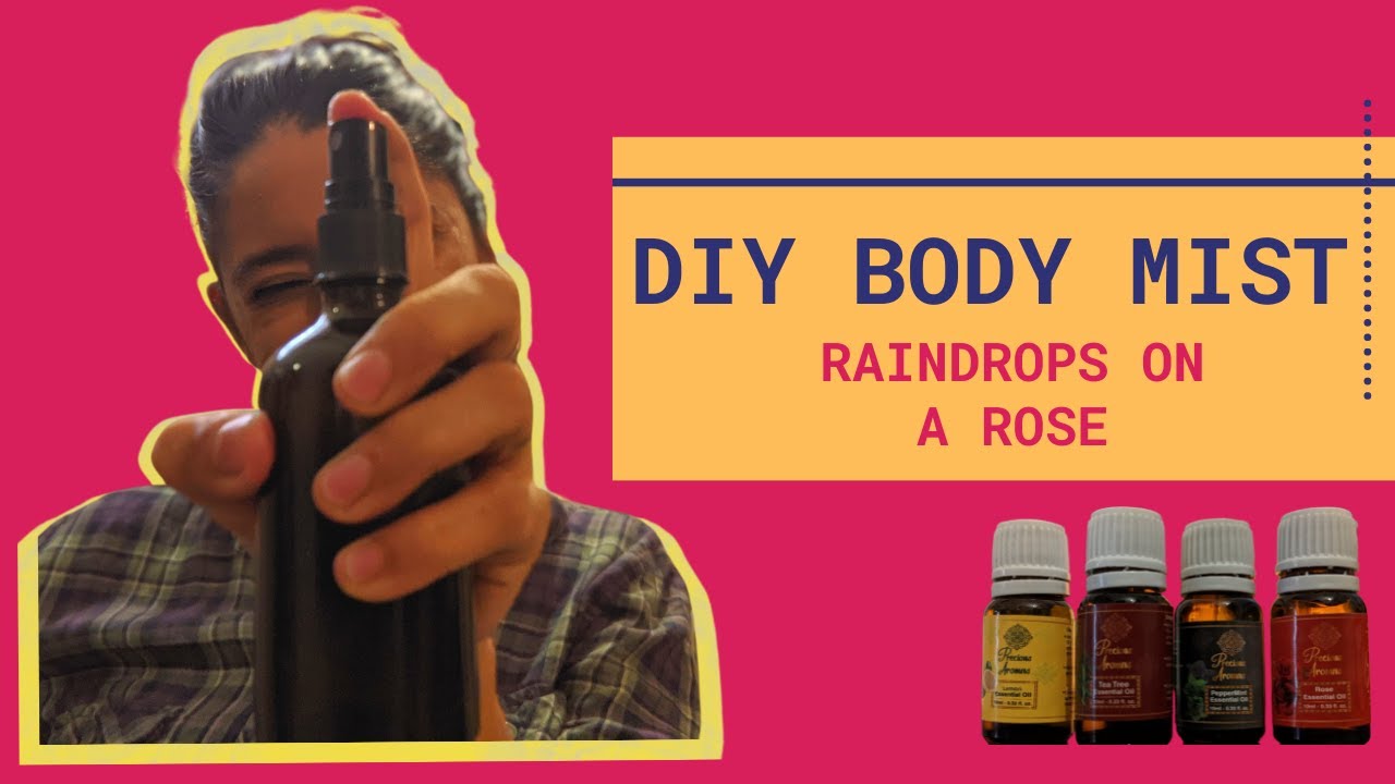DIY Organic Body Mist with Essential Oils | Lemon Rose Tea tree Peppermint | Raindrops on A Rose -2