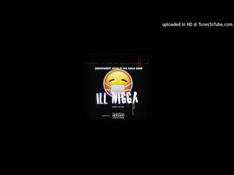 NoStockShyt Jizzle X (FOD) Dolla Dame - ILL Nigga