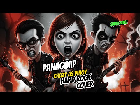 Panaginip - Crazy As Pinoy | Hard Rock Cover | Reimagined