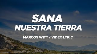 Marcos Witt - Sana Nuestra Tierra - (Video Lyric)