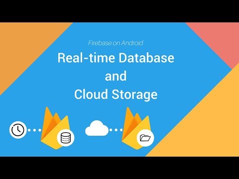Firebase on Android: Realtime Database and Cloud Storage