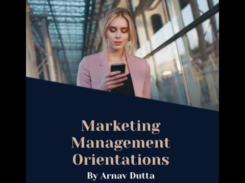 Exploring Marketing Management Philosophies  From Production to Societal Orientation