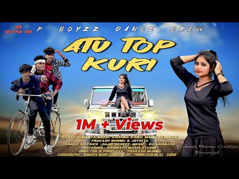 Atu Top Kuri || Full Video ||P BoyZz|| New Santali Video 2023 ||Santali Video 2023 || Rajib Baskey