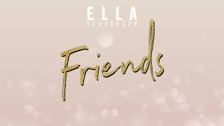 Kadr z teledysku Friends tekst piosenki Ella Henderson