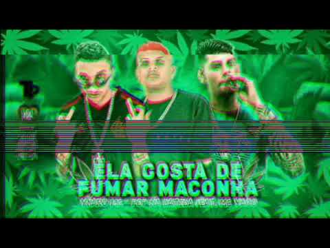 ELA GOSTA DE FUMAR MACONHA ( YCARO MC POP NA BATIDA FEAT. MC YAGO