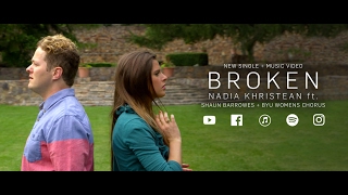 Broken (Original for Refugees) - Nadia Khristean ft. Shaun Barrowes + BYU Womens Chorus
