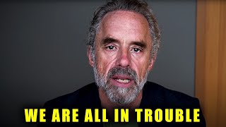 Everyone Needs To Pay Attention To This Message!” | Jordan Peterson 2024