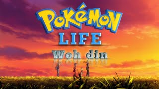 Pokemon Life | Woh din |