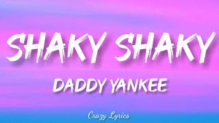 Daddy Yankee - Shaky Shaky (Official Lyrics Video)