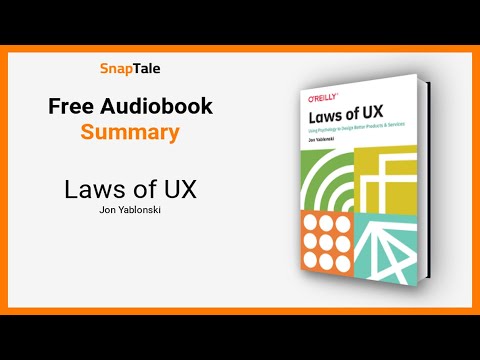 Laws of UX by Jon Yablonski: 13 Minute Summary