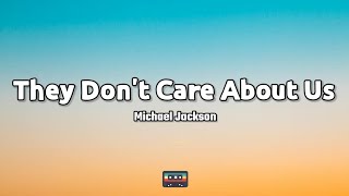 Michael Jackson -They Don&#39;t Care About Us (Lyrics)