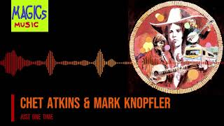 Chet Atkins &amp; Mark Knopfler - Just One Time HQ