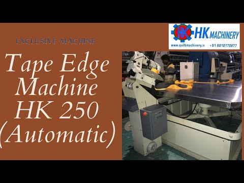 Tape Edge Machine HK 250 (Automatic)