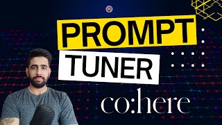 Cohere Prompt Tuner: Optimize Prompts Like a Pro 🔥