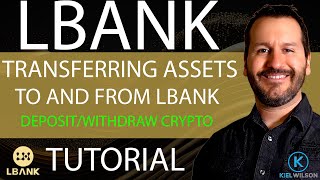 LBANK EXCHANGE - DEPOSIT & WITHDRAW COINS - TUTORIAL - HOW TO TRANSFER ASSETS TO AND FROM LBANK