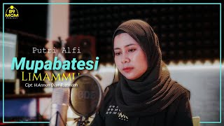 Download lagu Mupabatesi Limammu - Putri Alfi - Cipt.H.arman dian Ruzandah ( Cover ) mp3 Download lagu Mupabatesi Limammu - Putri Alfi - Cipt.H.arman dian Ruzandah ( Cover ) mp3