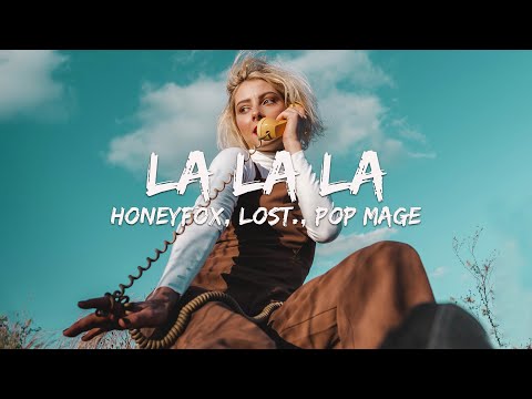 Honeyfox, lost., Pop Mage - La La La (Magic Cover Release)