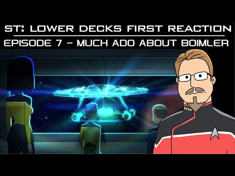 ST: Lower Decks - S1E7 “Much Ado About Boimler” Captains First Reaction