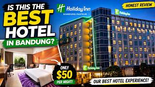 Apakah Ini Hotel TERBAIK di Bandung? | Ulasan Holiday Inn Bandung Pasteur