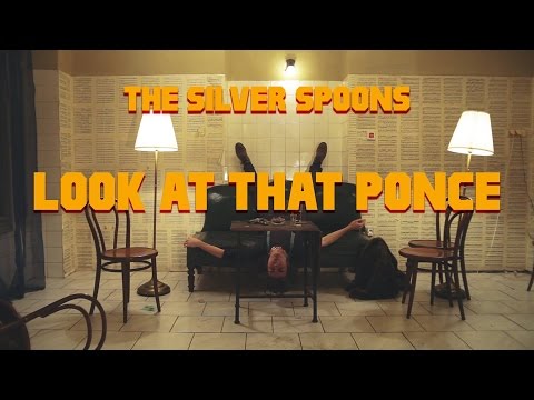 THE SILVER SPOONS - Look at that Ponce
