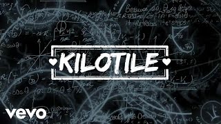 Kilotile - You&#39;ll Be Mine (Lyric Video)