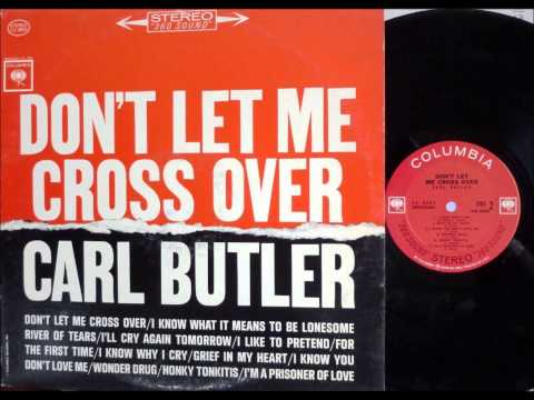 Don't Let Me Cross Over , Carl & Pearl Butler , 1962 Vinyl
