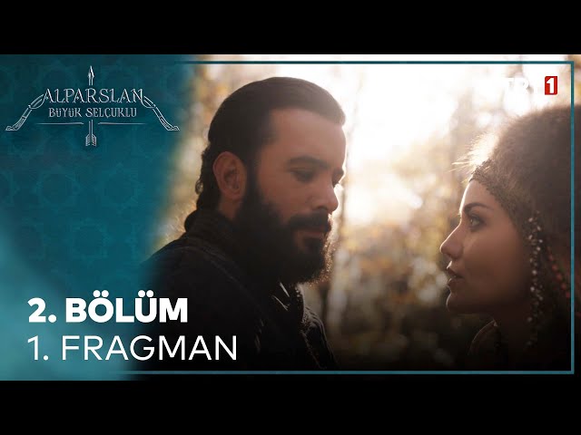 Alparslan: Büyük Selçuklu 2. Bölüm Fragmanı