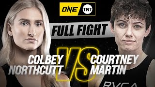 Colbey Northcutt vs. Courtney Martin | ONE Championship Full Fight