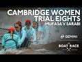 Cambrudge University Women's Trial Eights | Mufasa v Sarabi