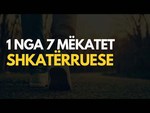 Ky është 1 nga 7 mëkatet shkatërruese!