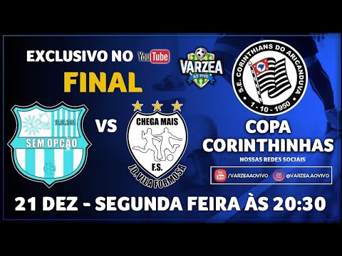 Sem Opção x Chega Mais FS - Final - Copa Corinthinhas 2020