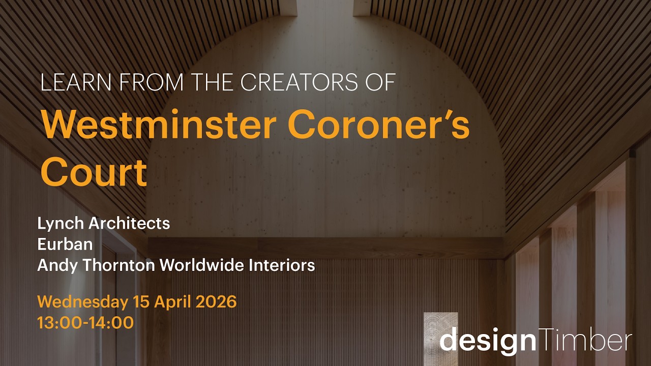 designTimber - Westminster Coroner's Court