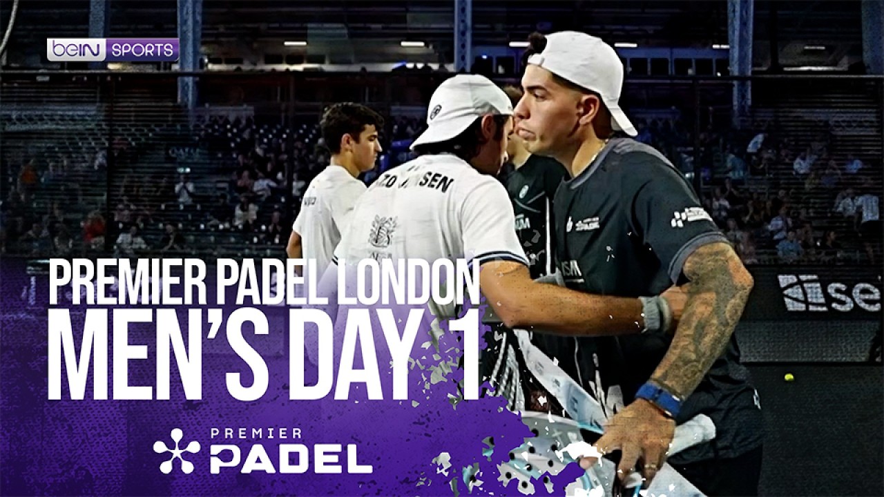Men's Day 1 London | Premier Padel HIGHLIGHTS | 08/04/2026 | beIN SPORTS USA