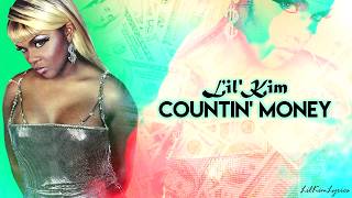 Lil Kim - Countin&#39; Money (Lyric Video) HD