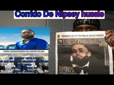 Corrido de Nipsey Hussle By Faraon De Oro (Reaction)