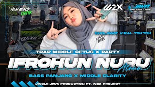 Download lagu DJ SHOLAWAT IFROHUN NURU ATANA•STYLE TRAP PARTY MIDDLE CETAS CETUS FULL BASS PANJANG‼️BY WZX PROJECT mp3
