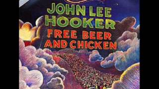 John Lee Hooker - You'll Never Amount to Anything If You Don't Go To