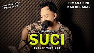 Download lagu Suci Dimana Kini Kau Berada ❓😢 | PudarGazza - Suci   [SONI EGI COVER AKUSTIK] mp3