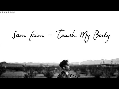 Sam Kim - Touch My Body