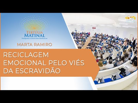 Tertúlia Matinal 229 - Reciclagem Emocional pelo Viés da Escravidão (Recexologia)