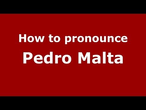 How to pronounce Pedro Malta (Brazilian/Portuguese) - PronounceNames.com