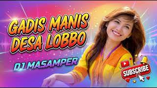 Download lagu DJ Masamper || DJ MASAMPER TERBARU mp3