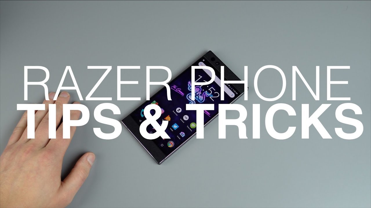 15+ Razer Phone Tips and Tricks!